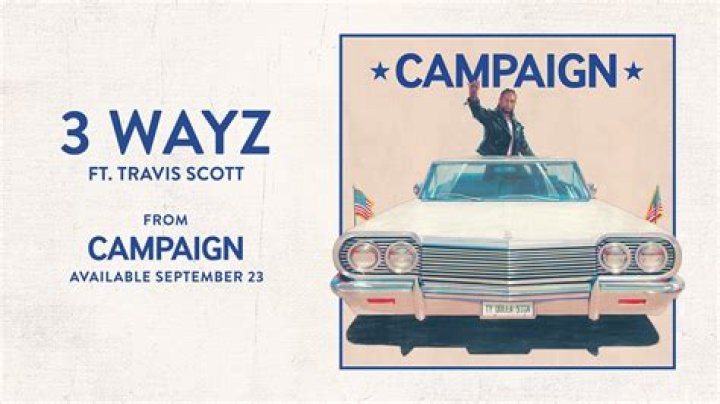 3 Wayz by Ty Dolla $Ign & Travis Scott from USA