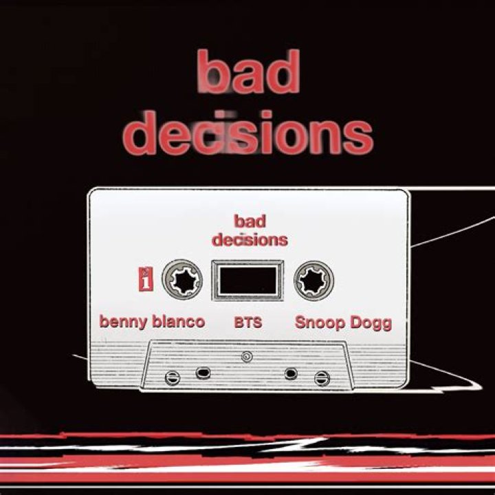 Bad Decisions by Snoop Dogg & Benny Blanco from USA