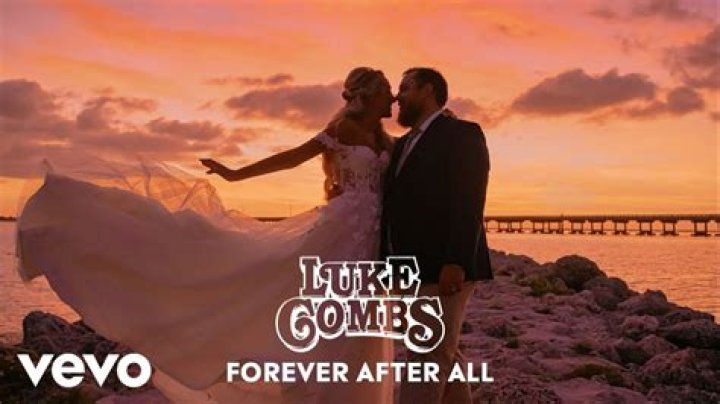 Lyrics & Translations of Forever After All by Luke Combs