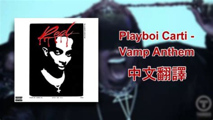 Lyrics & Translations of Vamp Anthem by Playboi Carti