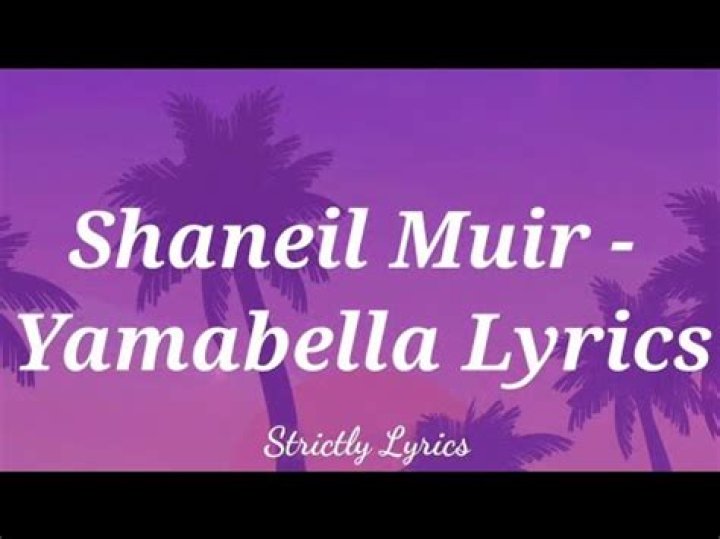 Lyrics & Translations of Yamabella by Shaneil Muir